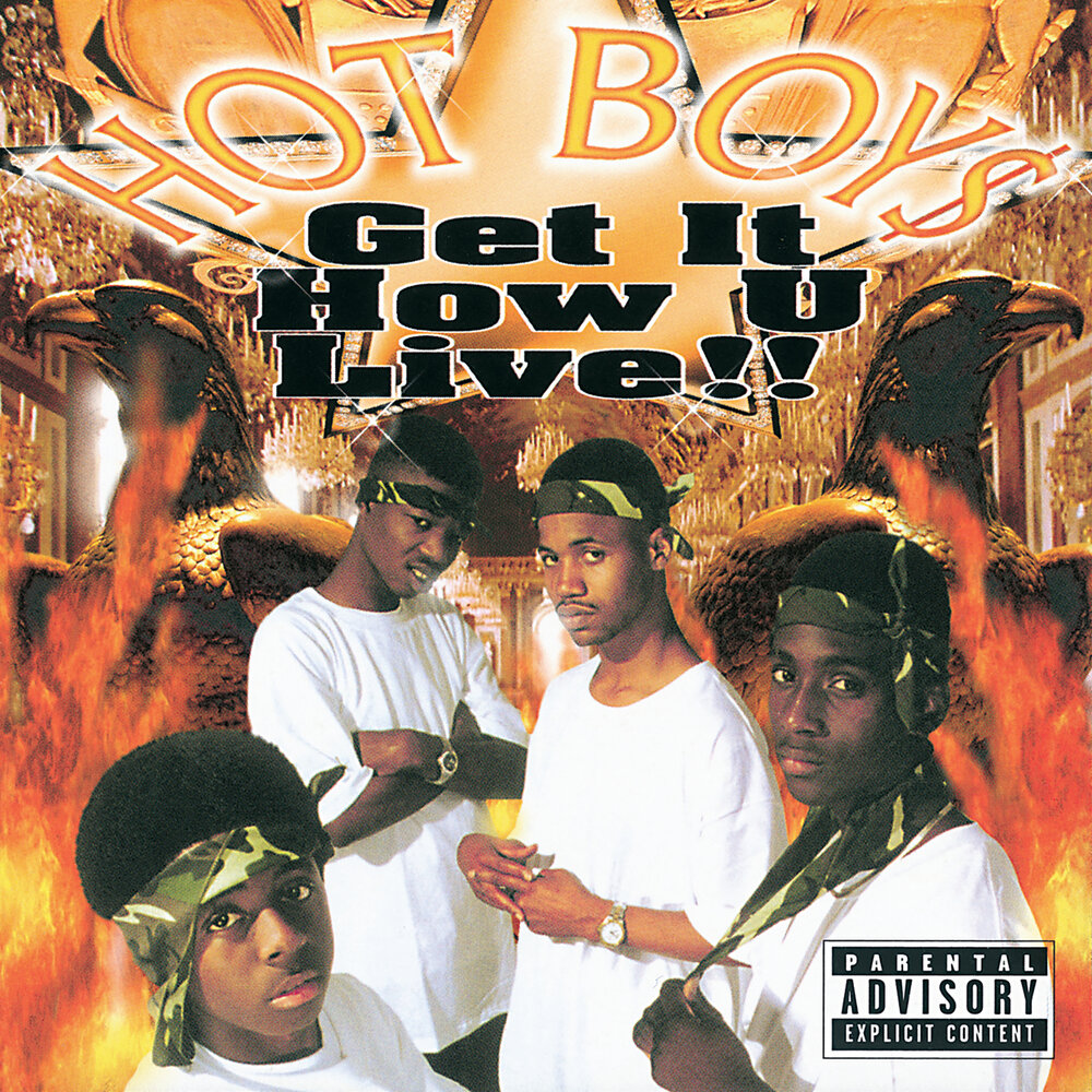 Hot Boy$ - Get It How U Live!! (1997)