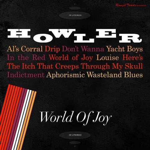 Howler - World of Joy (2014)