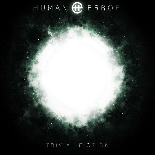 Human Error - Trivial Fiction (2014)