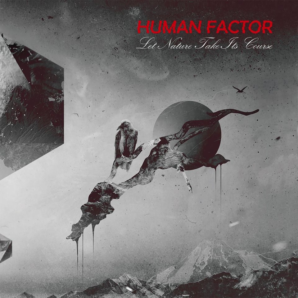 Human Factor - Let Nature Take Its Course (2018)