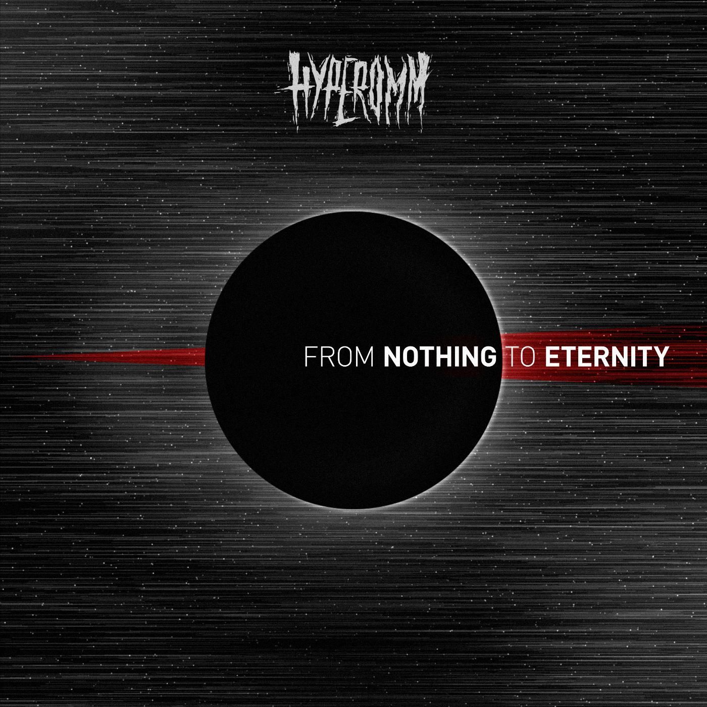 Hyperomm - From Nothing To Eternity (2017)