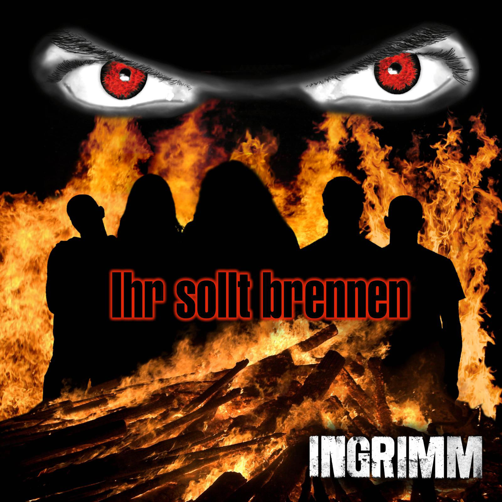 Ingrimm - Ihr Sollt Brennen (2007)