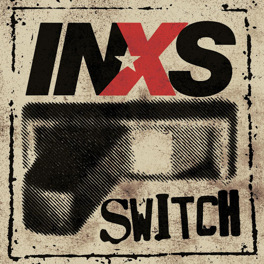 INXS - Switch (2005)