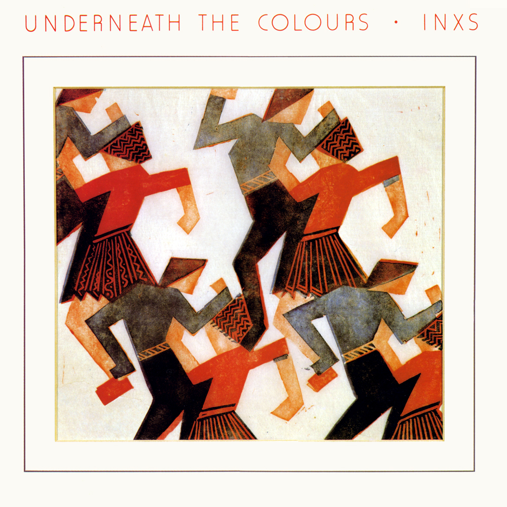 INXS - Underneath The Colours (1981)