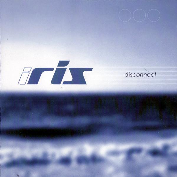 Iris - Disconnect (1999)