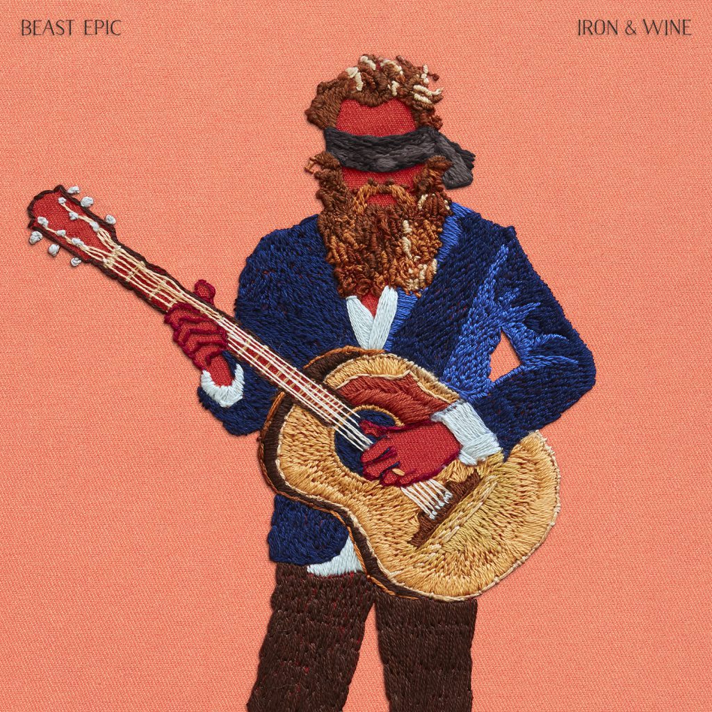 Iron & Wine - Beast Epic (2017)