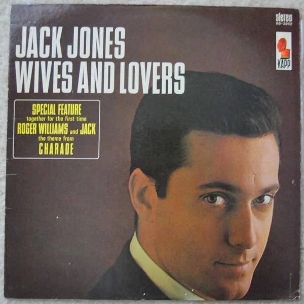 Jack Jones - Wives And Lovers (1963)