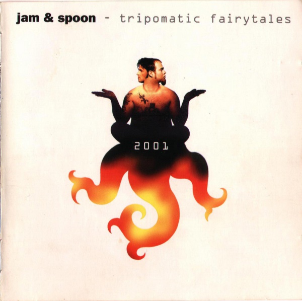Jam & Spoon - Tripomatic Fairytales 2001 (1993)