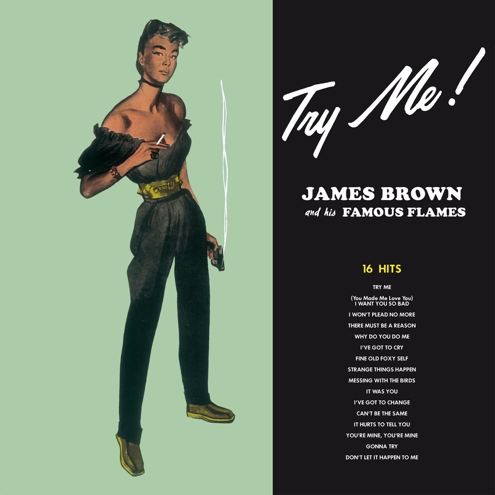 James Brown & The Famous Flames - Try Me! (1959)