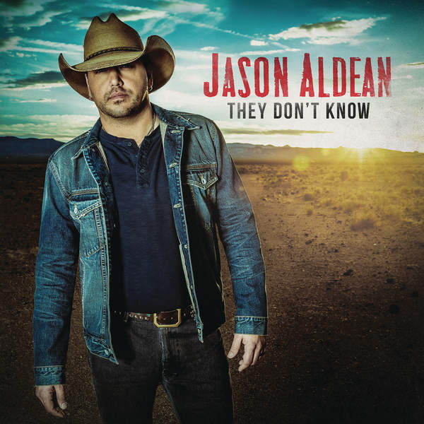 Jason Aldean - They Don't Know (2016)