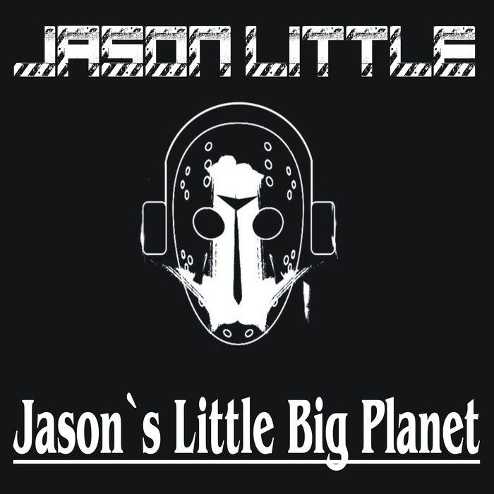 Jason Little - Jason's Little Big Planet (2016)