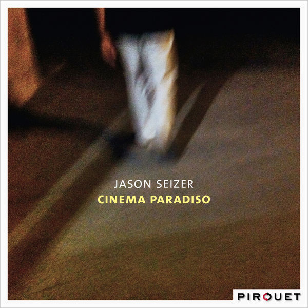 Jason Seizer - Cinema Paradiso (2015)
