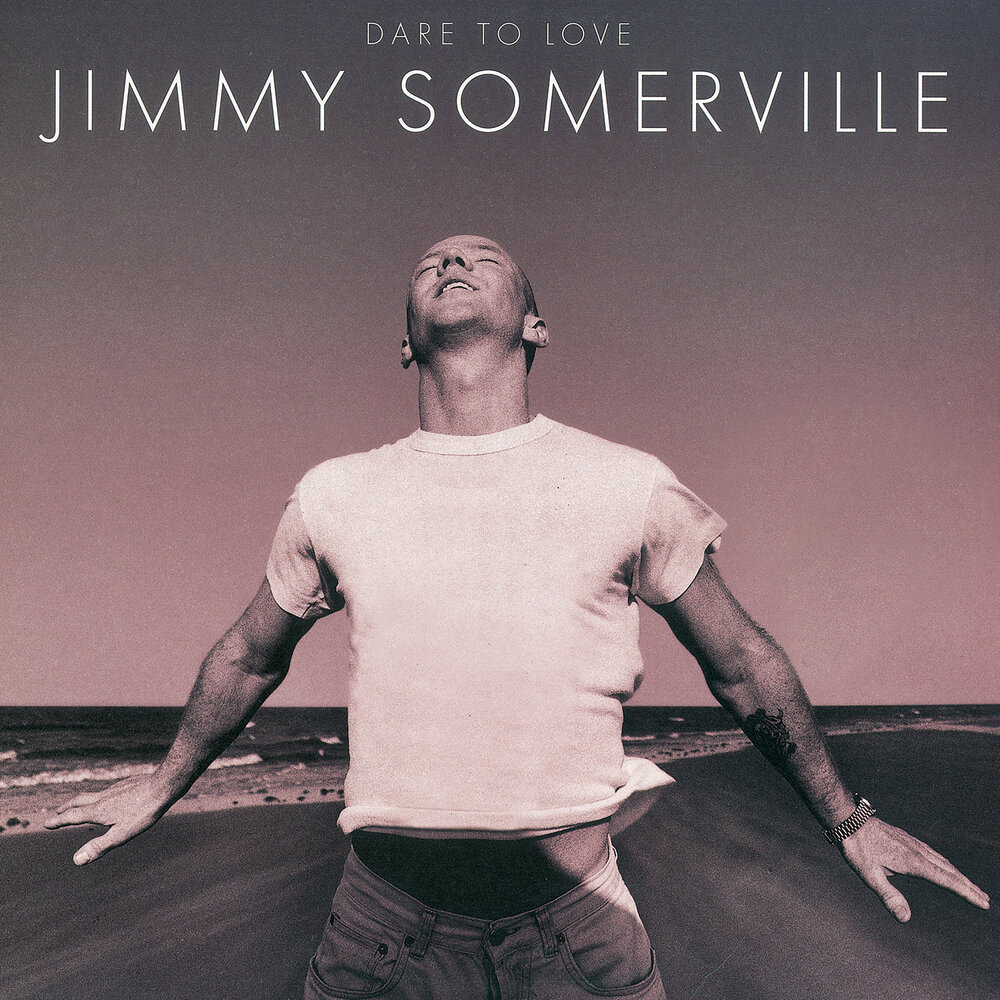 Jimmy Somerville - Dare To Love (1995)