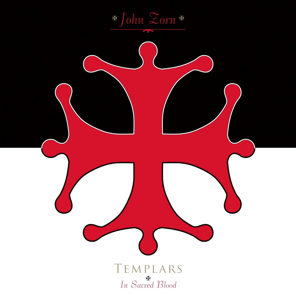 John Zorn - Templars: In Sacred Blood (2012)