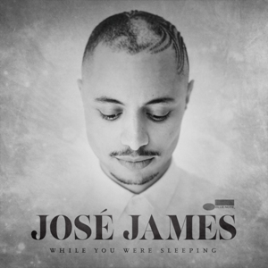 Jos&#233; James - While You Were Sleeping (2014)