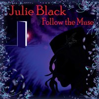 Julie Black - Follow The Muse (2014)