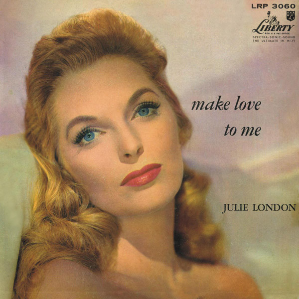Julie London - Make Love To Me (1957)