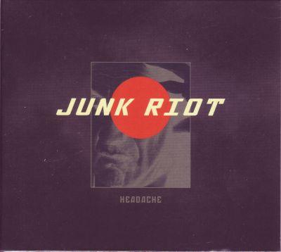 Junk Riot - Headache (2014)