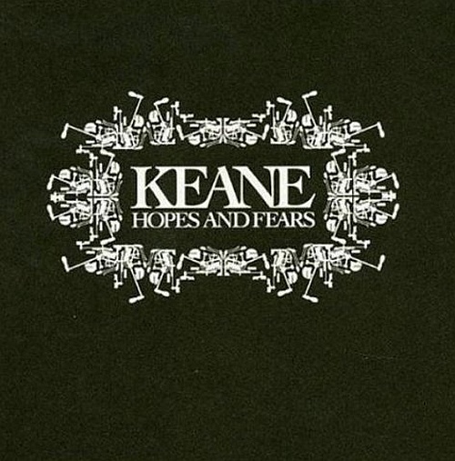 Keane - Hopes And Fears (2004)