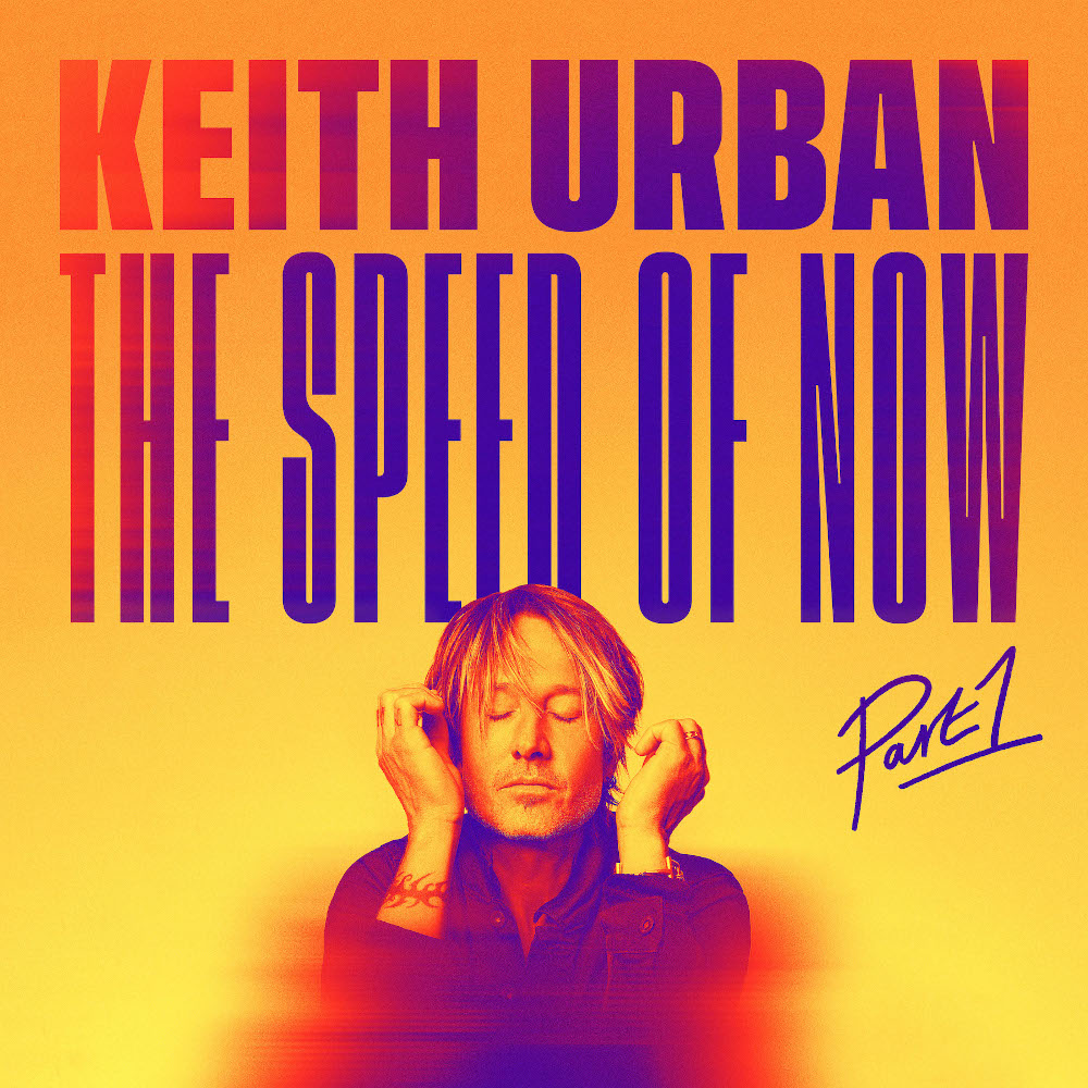 Keith Urban - THE SPEED OF NOW Part 1 (2020)