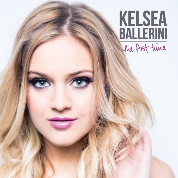 Kelsea Ballerini - The First Time (2015)