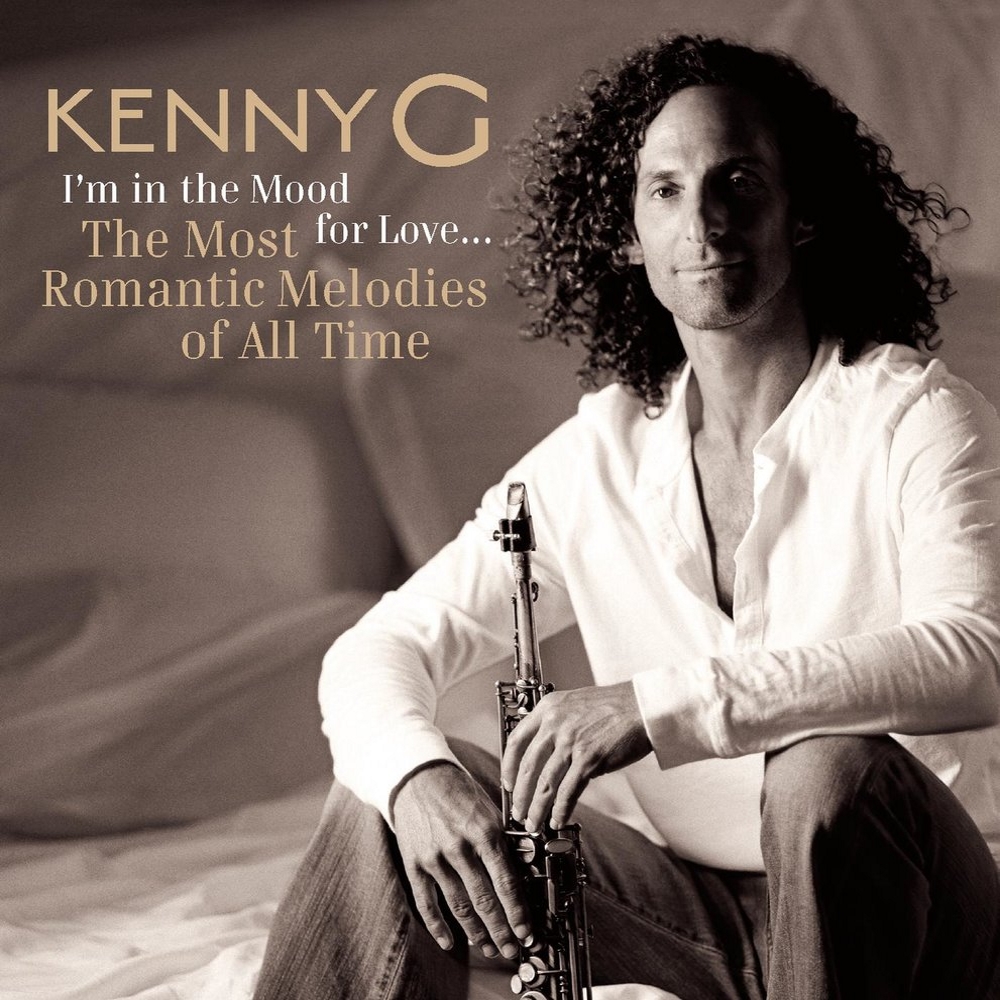 Kenny G - I'm In The Mood For Love... The Most Romantic Melodies Of All Time (2006)