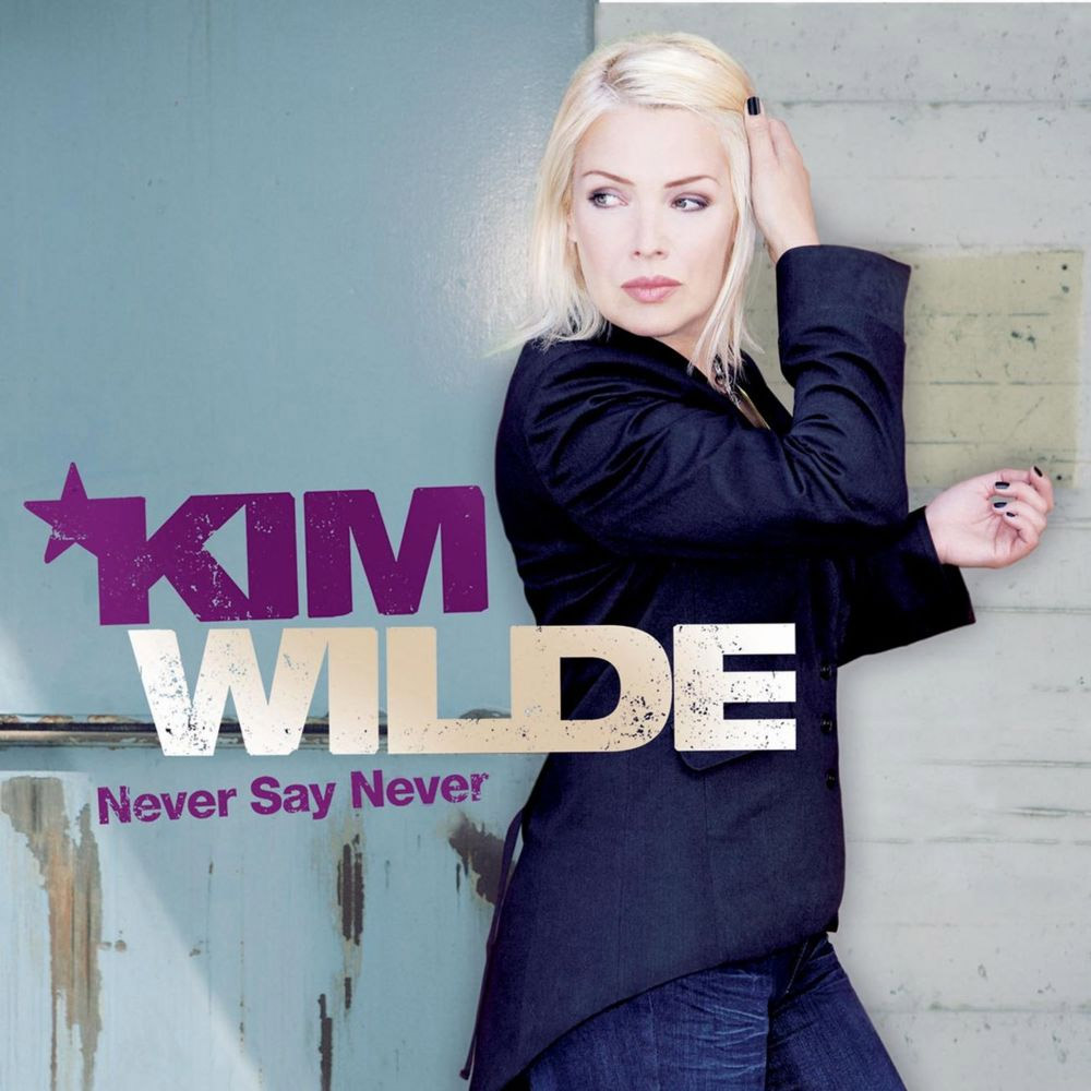 Kim Wilde - Never Say Never (2006)