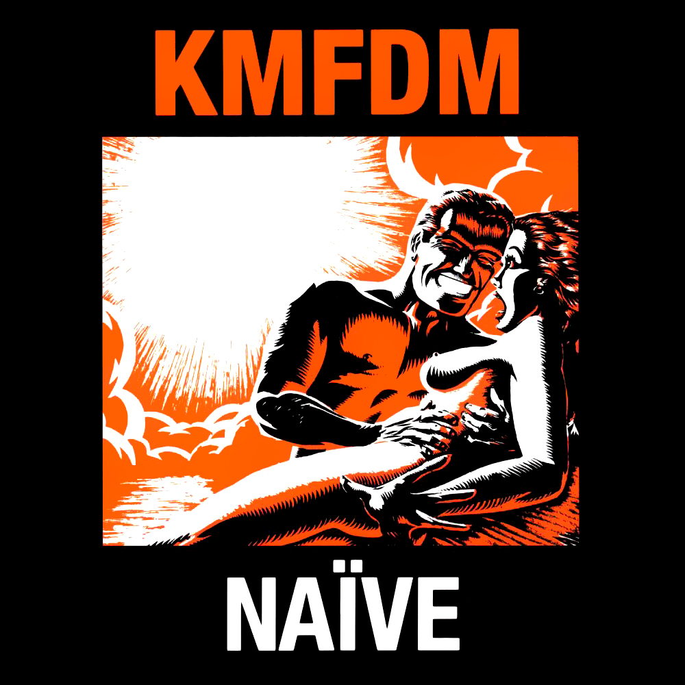 KMFDM - Naïve (1990)