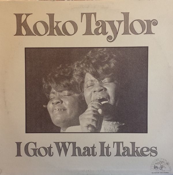 Koko Taylor - I Got What It Takes (1974)