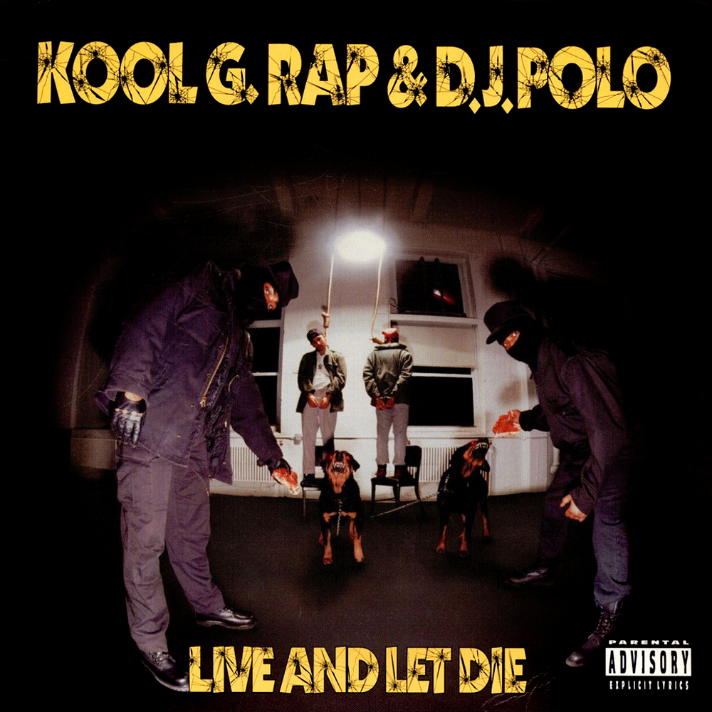 Kool G Rap & DJ Polo - Live And Let Die (1992)