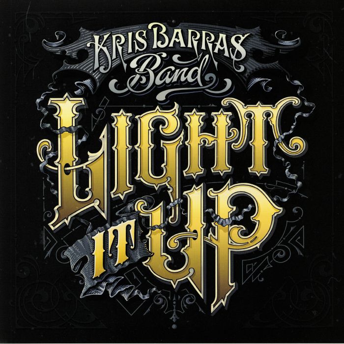 Kris Barras Band - Light It Up (2019)