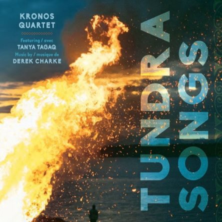 Kronos Quartet - Tundra Songs (2015)