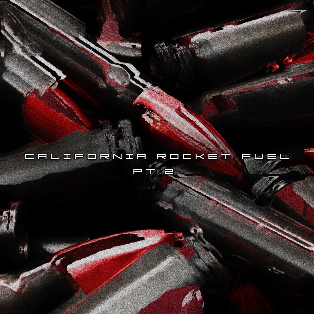 кровь из носа - California rocket fuel: pt. 2 (2023)