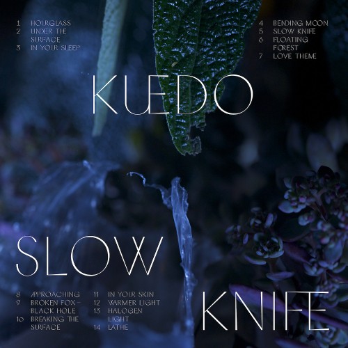 Kuedo - Slow Knife (2016)