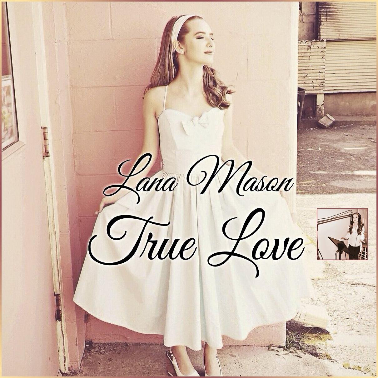 Lana Mason - True Love (2016)