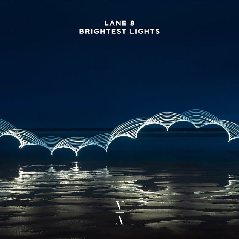 Lane 8 - Brightest Lights (2020)