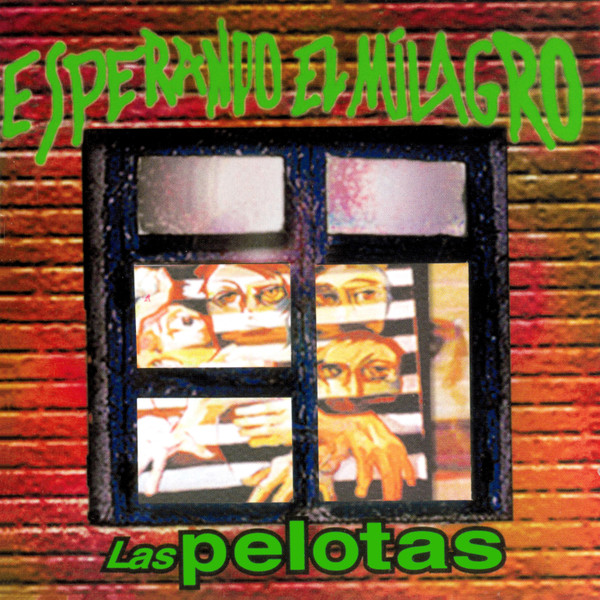 Las Pelotas - Esperando El Milagro (2003)