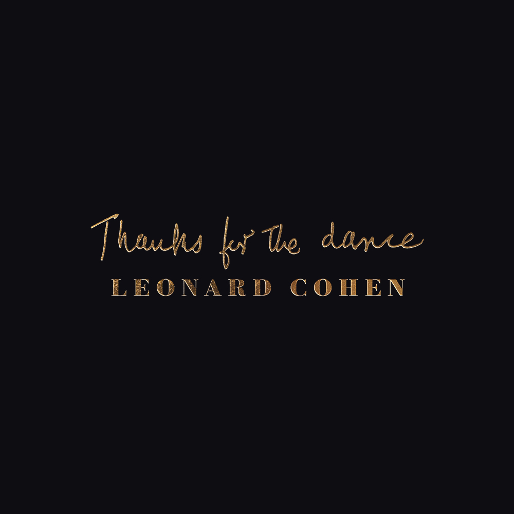 Leonard Cohen - Thanks For The Dance (2019)
