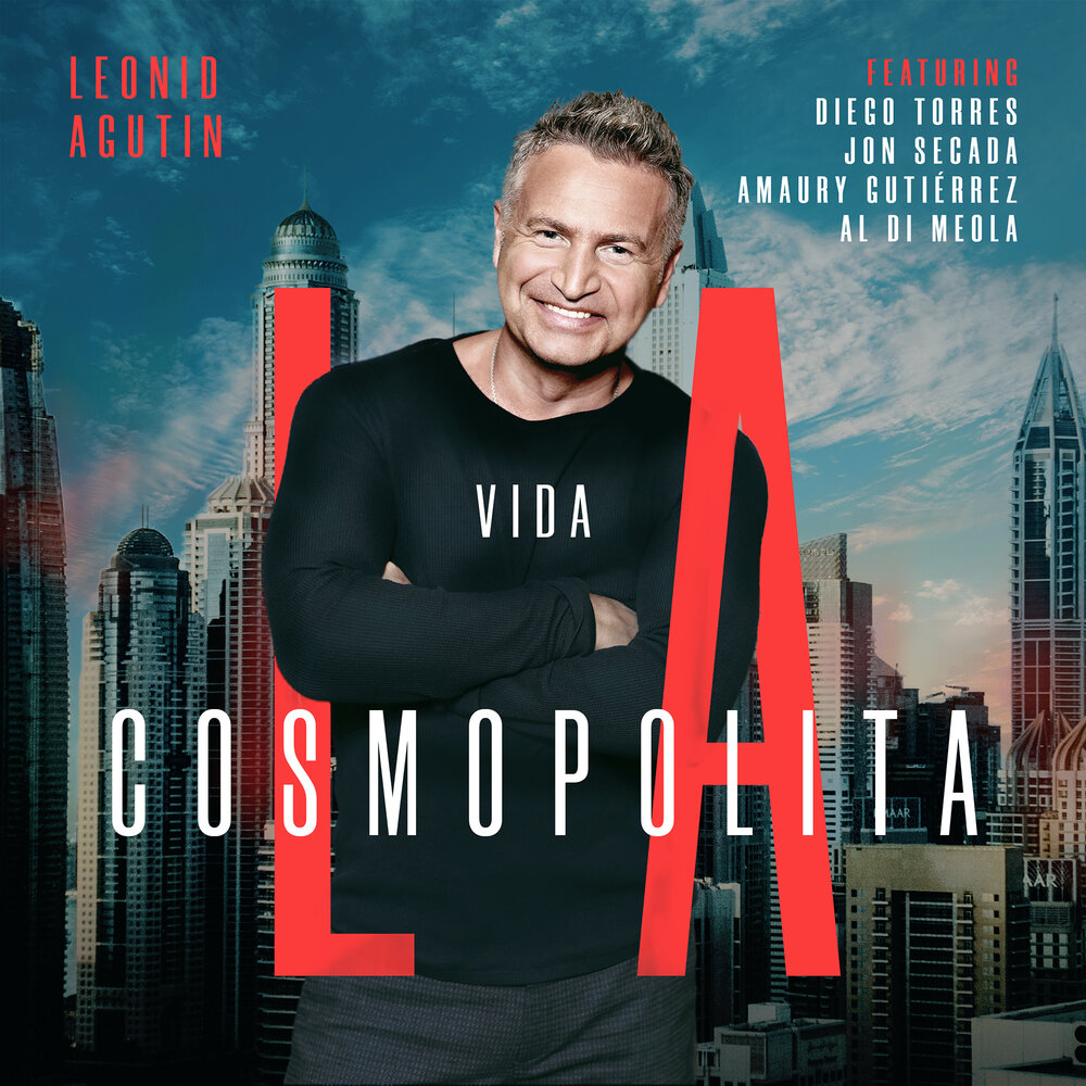 Леонид Агутин - La Vida Cosmopolita (2020)