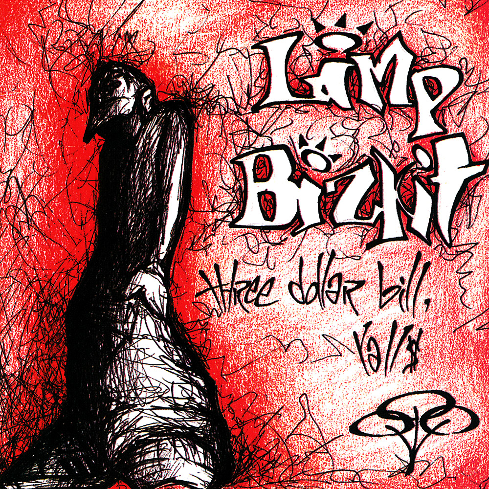 Limp Bizkit - Three Dollar Bill, Yall$ (1997)