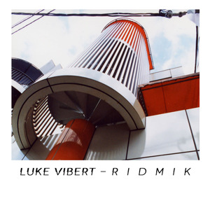 Luke Vibert - Ridmik (2014)