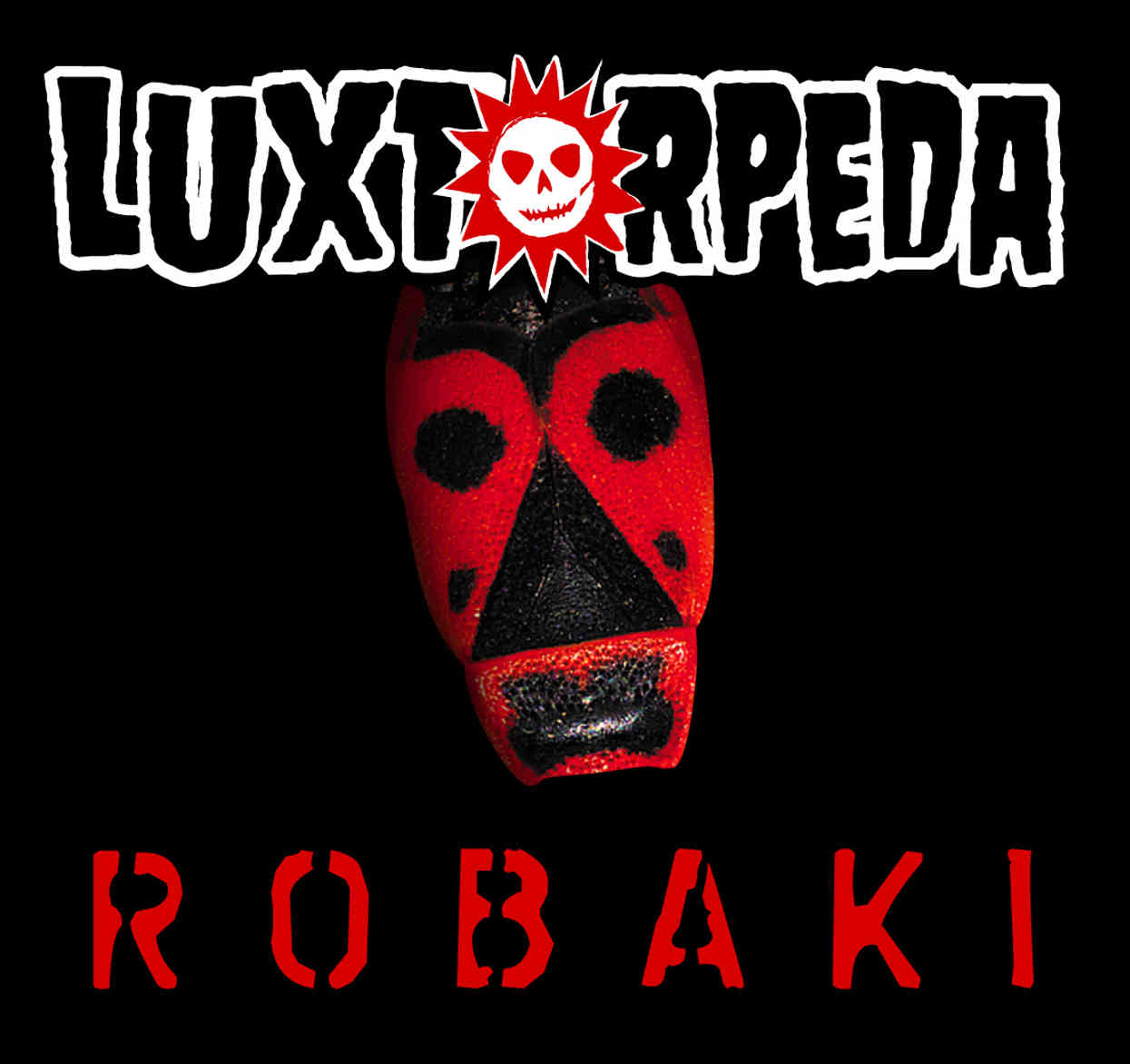Luxtorpeda - Robaki (2012)