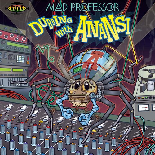 Mad Professor - Dubbing With Anansi (2014)