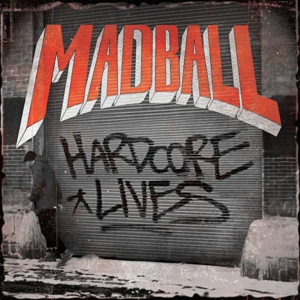 Madball - Hardcore Lives (2014)