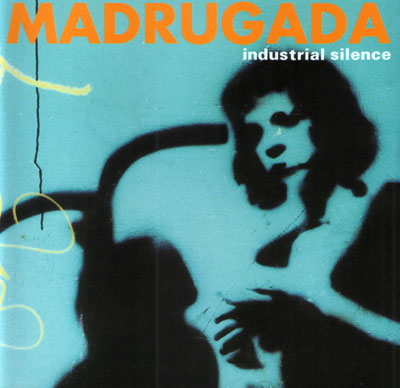 Madrugada - Industrial Silence (1999)