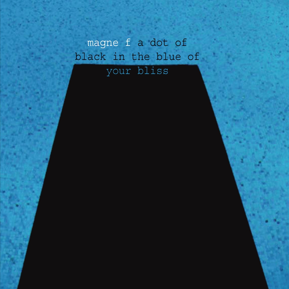 Magne Furuholmen - A Dot Of Black In The Blue Of Your Bliss (2008)