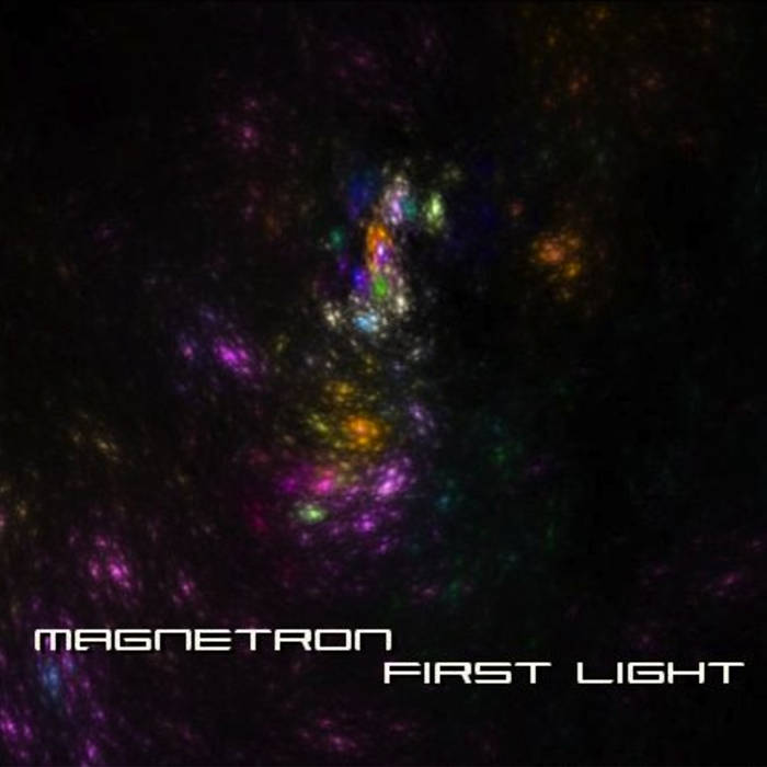 Magnetron - First Light (2012)