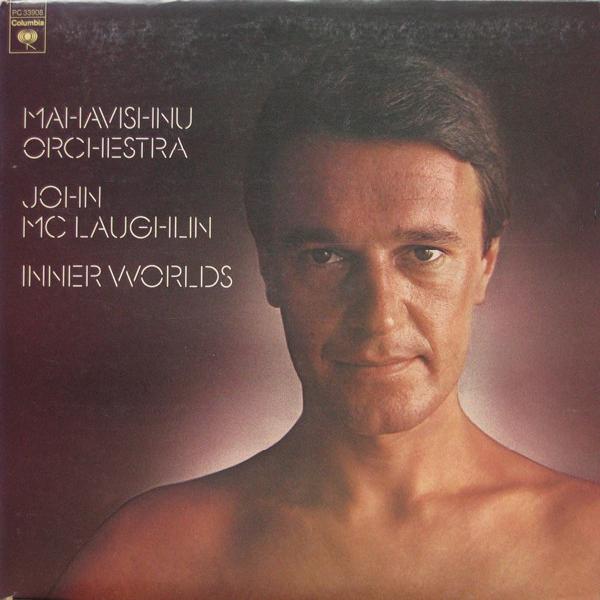 Mahavishnu Orchestra - Inner Worlds (1976)