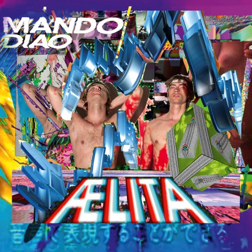 Mando Diao - Ælita (2014)