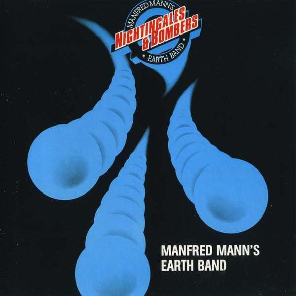 Manfred Mann's Earth Band - Nightingales & Bombers (1975)